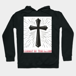 Christ is lord Hoodie